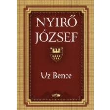 Nyirő József UZ BENCE regény