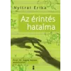 Nyitrai Erika AZ ÉRINTÉS HATALMA