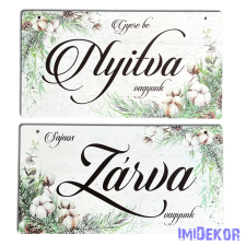  Nyomtatott fa tábla - Zárva-Nyitva tábla - téli gyapotvirággal 24,3x13cm dekorációs kellék