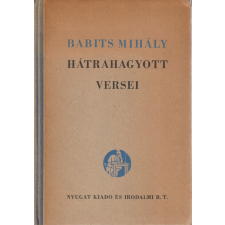 Nyugat Babits Mihály hátrahagyott versei antikvárium - használt könyv