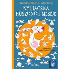 Nyulacska huszonöt meséje gyermek- és ifjúsági könyv