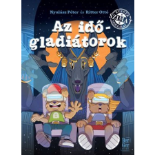 Nyulász Péter - Az időgladiátorok gyermek- és ifjúsági könyv