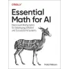 O'Reilly Media Essential Math for AI | Hala Nelson