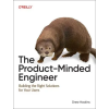 O'Reilly Media The Product-Minded Engineer (Kniha)
