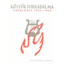 Occidental Press Költők forradalma (Antológia 1953-1956) antikvárium - használt könyv
