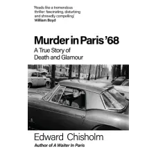 Octopus Publishing Group Murder In Paris '68 | Edward Chisholm egyéb könyv