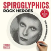 Octopus Publishing Group Spiroglyphics: Rock Heroes | Thomas Pavitte