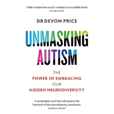 Octopus Publishing Group Unmasking Autism | Devon Price egyéb könyv