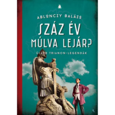 OEM Ablonczy Balázs - Száz év múlva lejár? egyéb könyv