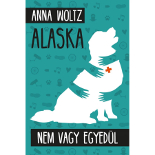 OEM Anna Woltz - Alaska - Nem vagy egyedül egyéb könyv