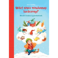 OEM Anne Scheller - Miért nincs mindennap karácsony? egyéb könyv
