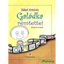 OEM Bábel Antónia - Galádka rémtettei gyermek- és ifjúsági könyv
