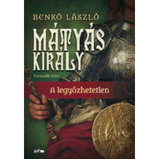 OEM Benkő László - Mátyás király III. - A legyőzhetetlen egyéb könyv
