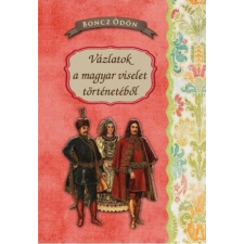 OEM Boncz Ödön - Vázlatok a magyar viselet történetéből történelem
