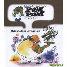 OEM Csukás István - Pom Pom meséi - Óriástüdejű levegőfújó gyermek- és ifjúsági könyv