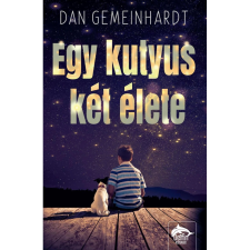 OEM Dan Gemeinhart - Egy kutyus két élete egyéb könyv