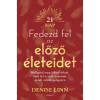 OEM Denise Linn - Fedezd fel az előző életeidet - Hallgasd meg lelked titkait oldd fel a múlt traumáit és lelj igazi gyógyírra