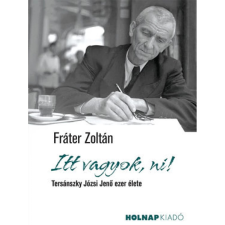 OEM Fráter Zoltán - Itt vagyok ni! egyéb könyv