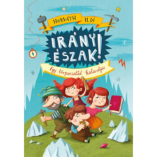 OEM Horváth Ildi - Irány Észak! - Egy törpecsalád kalandjai gyermek- és ifjúsági könyv