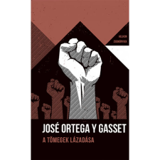 OEM José Ortega Y Gasset - A tömegek lázadása - Helikon Zsebkönyvek 79. egyéb könyv