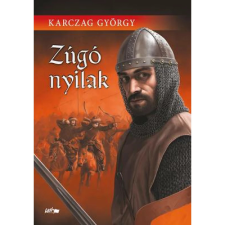 OEM Karczag György - Zúgó nyilak (2021) egyéb könyv