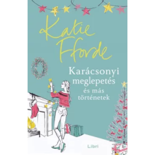 OEM Katie Fforde - Karácsonyi meglepetés és más történetek egyéb könyv