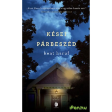 OEM Kent Haruf - Kései párbeszéd regény