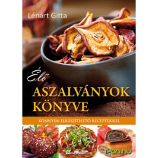 OEM Lénárt Gitta - Élő aszalványok könyve életmód, egészség