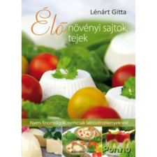 OEM Lénárt Gitta - Élő növényi sajtok tejek gasztronómia