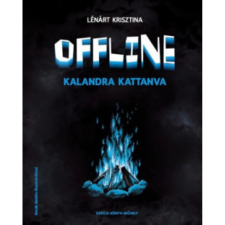 OEM Lénárt Krisztina - Offline - Kalandra kattanva gyermek- és ifjúsági könyv