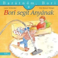 OEM Liane Schneider - Annette Steinhauer - Bori segít Anyának - Barátnőm Bori (2020) gyermek- és ifjúsági könyv