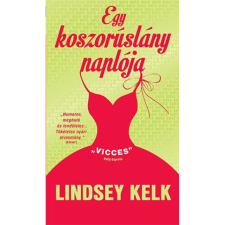 OEM Lindsey Kelk - Egy koszorúslány naplója regény