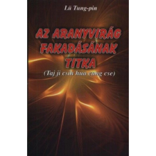 OEM Lü Tung-Pin - Az aranyvirág fakadásának titka ezoterika