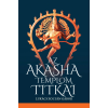 OEM Lukács Zoltán Gábor - Az Akasha templom titkai