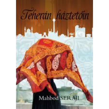 OEM Mahbod Seraji - Teherán háztetőin egyéb könyv