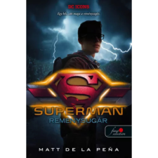 OEM Matt de la Pena - Superman - Reménysugár - DC Legendák 4. regény
