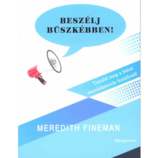 OEM Meredith Fineman - Beszélj büszkébben egyéb könyv