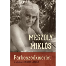 OEM Mészöly Miklós - Párbeszédkísérlet - A kérdező: Szigeti László egyéb könyv