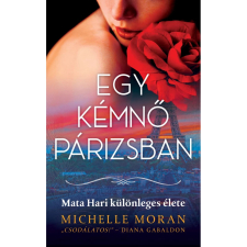 OEM Michelle Moran - Egy kémnő Párizsban regény