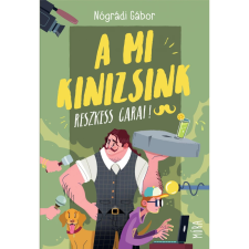 OEM Nógrádi Gábor - A mi Kinizsink - Reszkess Garai! egyéb könyv