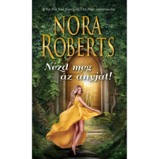 OEM Nora Roberts - Nézd meg az anyját regény