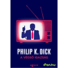 OEM Philip K. Dick - A végső igazság egyéb könyv