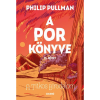 OEM Philip Pullman - A titkos birodalom - A Por könyve II.