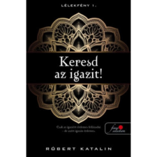 OEM Róbert Katalin - Keresd az igazit! - Lélekfény 1. gyermek- és ifjúsági könyv