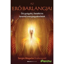 OEM Sergio Magana Ocelocoyotl - Az erő barlangjai ezoterika