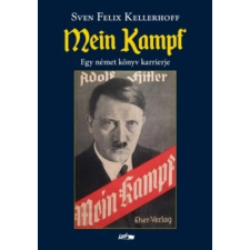 OEM Sven Felix Kellerhoff - Mein Kampf - Egy német könyv karrierje egyéb könyv