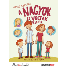 OEM Szabó Borbála - A nagyok is voltak kicsik - Most én olvasok! egyéb könyv