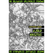 OEM Szappanos Gábor - A zöld Krisztus regény