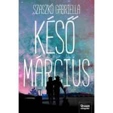 OEM Szaszkó Gabriella - Késő Március (Midlife Crisis-duológia 2. rész) egyéb könyv