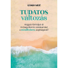OEM Szondy Máté - Tudatos változás - Hogyan formáljuk át önmagunkat és szokásainkat a mindfulness segítségével?